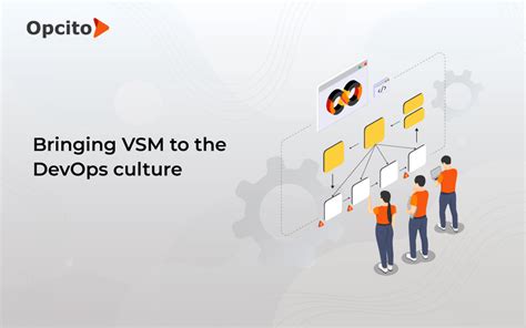 Bringing Value Stream Mapping to the DevOps culture | nasscom | The ...