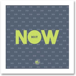 Do it Now White Square Frame Paper Print - Quotes & Motivation posters ...