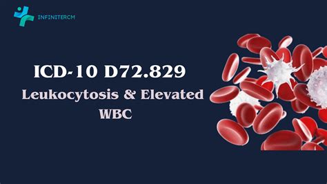 ICD 10 Code for Leukocytosis & Elevated WBC Overview - Infinitercm