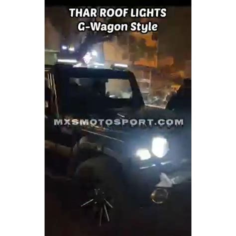 MXS3916 G-wagon Style Roof Bar Lights For Mahindra THAR with DRL's ...