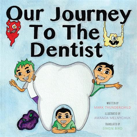 Our Journey to the Dentist eBook : Thunderchild, Mark , Melnychuk ...