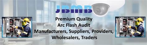 Arc Flash Audit, Arc Flash Audit Manufacturers, Arc Flash Audit ...