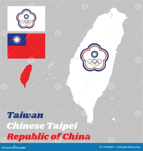 Map Outline of Taiwan or Chinese Taipei, the Chinese Taipei Olympic Flag and Flag of the ...