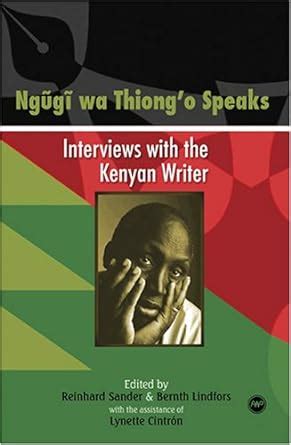 Buy Ngugi Wa Thiong'o Speaks: Interviews With The Kenyan Writer Book ...
