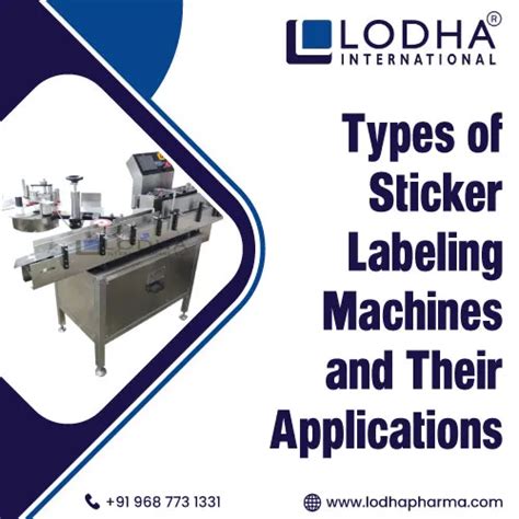 Types of Sticker Labeling Machines and Their Applications