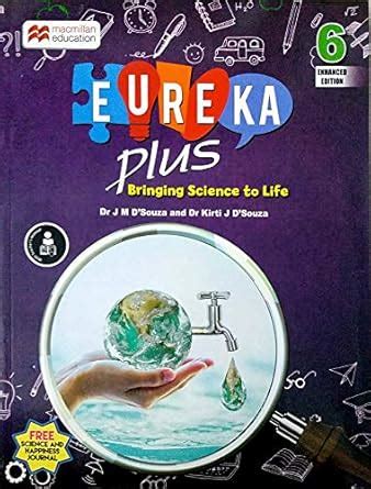 Macmillan Eureka Plus Science Textbook For Class 6 (Enhanced Edition ...