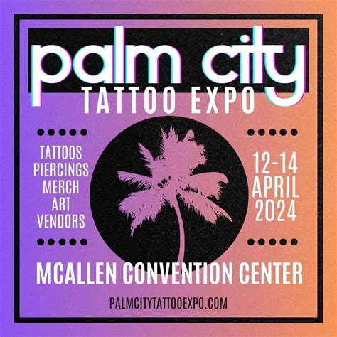Palm City Tattoo Expo at McAllen Convention Center, McAllen Convention ...