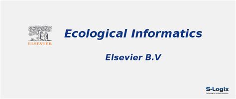 Ecological Informatics - Elsevier - Impact Factor | S-Logix