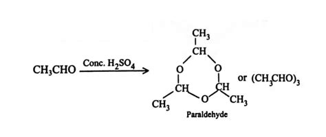 Paraldehyde is formed by the polymerisation of - Tardigrade