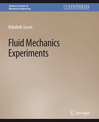 Fluid Mechanics Experiments (Synthesis Lectures on Mechanical ...
