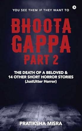 Bhoota Gappa Part 2: The Death of a Beloved & 14 Other Short Horror ...