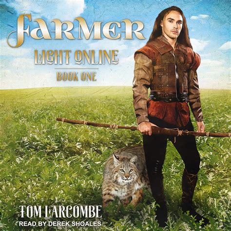 Farmer: Light Online Series, Book 1 (Audio Download): Tom Larcombe ...