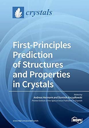 Buy First-Principles Prediction of Structures and Properties in ...