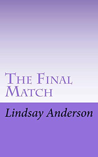 The Final Match (The Girls Of Denver Book 9) eBook : Anderson, Lindsay ...