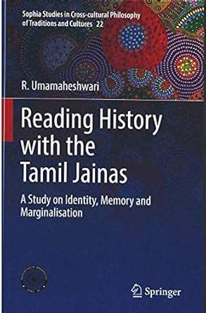 Reading History with the Tamil Jainas: A Study on Identity, Memory and ...