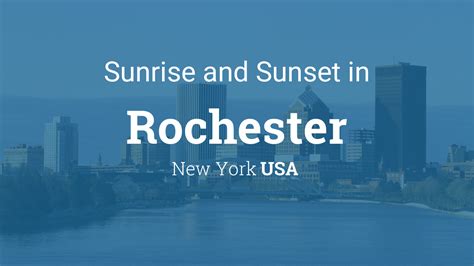 Sunrise and sunset times in Rochester