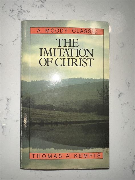 Imitation Of Christ (Moody Classics): Thomas A. A'Kempis, Paul M ...