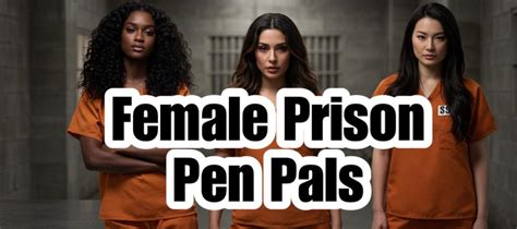 Female Prison Pen Pals | Facebook