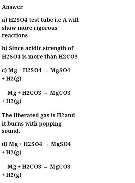Equal length of magnesium ribbon is taken in two test tubes ‘A’ and ‘B ...