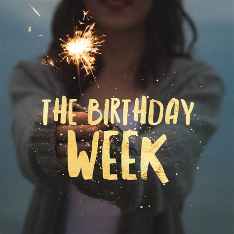 The Birthday Week | Happy birthday month, Birthday week, Birthday girl ...