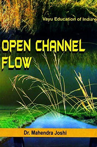 Buy Open Channel Flow Book Online at Low Prices in India | Open Channel ...