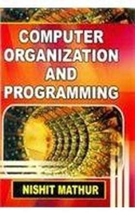 Buy Computer Organization and Programming Book Online at Low Prices in ...