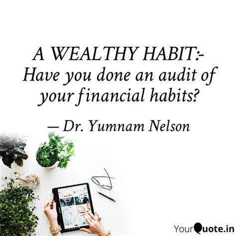 A WEALTHY HABIT:- Have yo... | Quotes & Writings by Dr. Yumnam Nelson ...