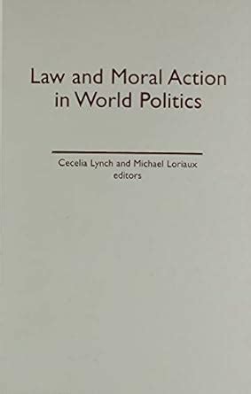 Buy Law and Moral Action in World Politics Book Online at Low Prices in ...