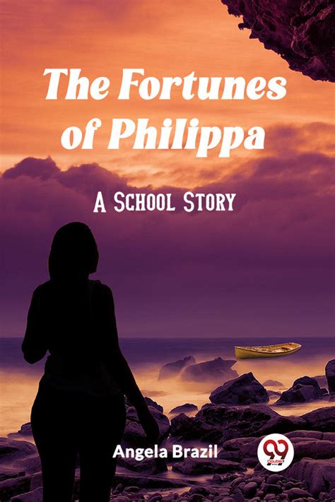 Buy The Fortunes of Philippa A School Story book by Angela Brazil