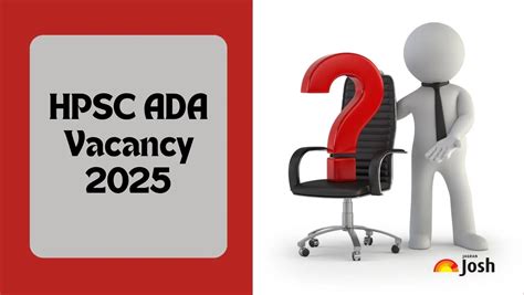 HPSC ADA Vacancy 2025 Released for 255 Posts: Check Category wise ...