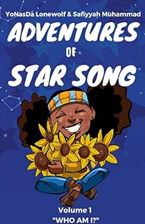 The Adventures of Star Song: "Who Am I?" Vol.1 : Lonewolf, Yonasda ...