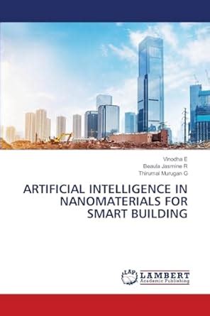 Artificial Intelligence in Nanomaterials for Smart Building : E ...
