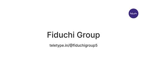Fiduchi Group — Teletype