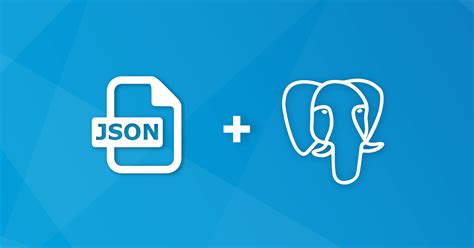 Image result for Postgres JSON