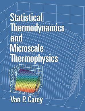 Amazon.in: Buy Statistical Thermodynamics and Microscale Thermophysics ...