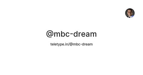 @mbc-dream — Teletype