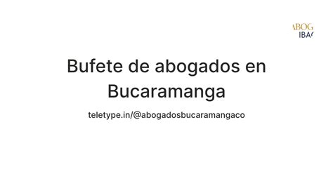 Bufete de abogados en Bucaramanga — Teletype