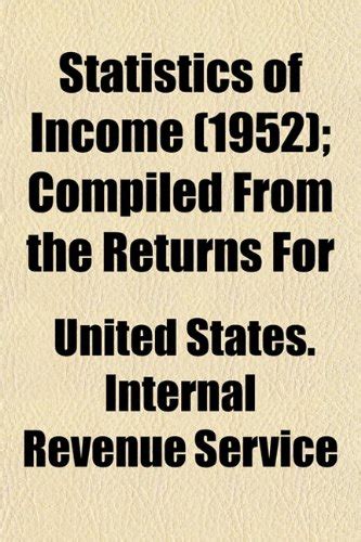Statistics of Income (1952); Compiled from the Returns for : Amazon.in ...
