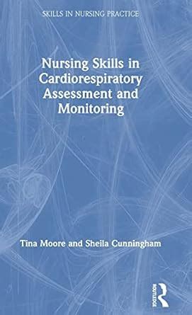 Buy Nursing Skills in Cardiorespiratory Assessment and Monitoring ...