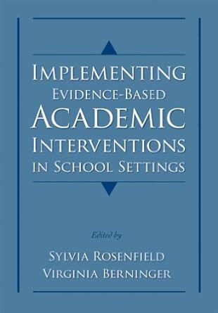 Implementing Evidence-Based Academic Interventions in School Settings ...