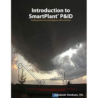 Buy Introduction to SmartPlant R P&ID: The Piping and Instrumentation ...