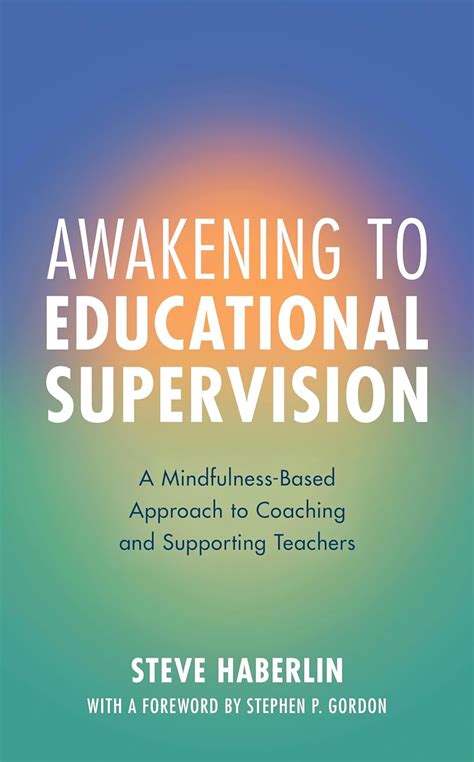 Buy Awakening to Educational Supervision: A Mindfulness-Based Approach ...