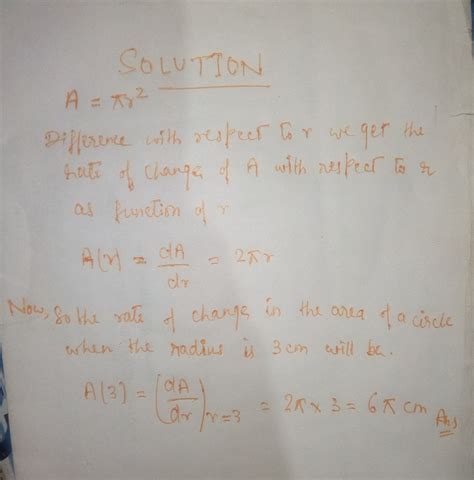 What is the instantaneous rate of change of the area of a circle when ...