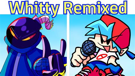 Image result for Whitty Mod Full Week