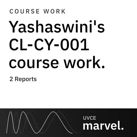 Yashaswini's CL-CY-001 course work. | UVCE MARVEL