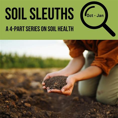 Soil Sleuths: Part 1 of a 4-Part Soil Health Series, Josephine County ...