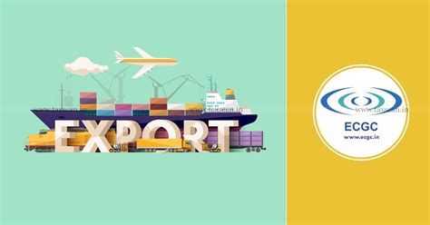 New ECGC policies to support Indian Exporters: Economic Survey Report ...