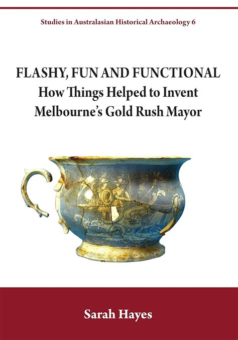Flashy, Fun and Functional: How Things Helped to Invent Melbourne's ...