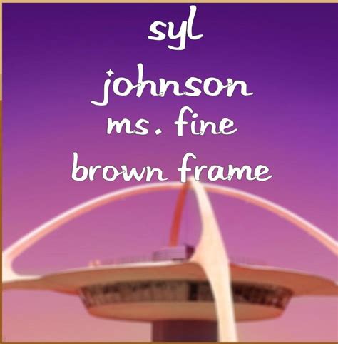 Ms. Fine Brown Frame: Syl Johnson: Amazon.in: Music}
