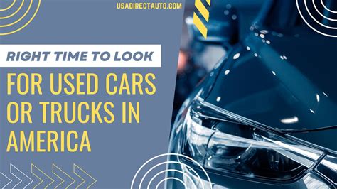 Right Time To Look For Used Cars Or Trucks In America